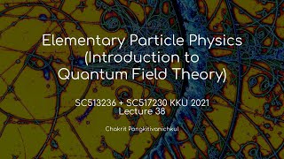 38 Feynman Rules for Fermion Introduction to Quantum Field Theory KKU 2021 [upl. by Colson]