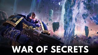 War of Secrets WARHAMMER 40000 Lore [upl. by Theron]