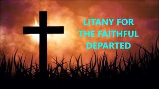 Litany for the Faithful Departed [upl. by Veda709]