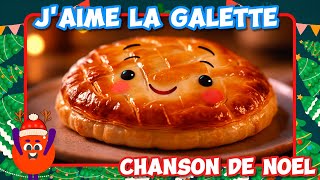 J’aime la galette  Chanson de Noël pour enfants 🥞🎄 ChansonsNoël NoëlEnfants ComptinesPourPetits [upl. by Rexer]