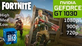 Fortnite  GT 1030  i37100  1080p900p720p  HighMedLow [upl. by Gerson859]