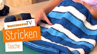 Tasche stricken  Tutorial  buttinette TV STRICKEN [upl. by Enilemme781]