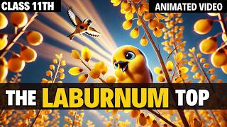 The Laburnum Top  Class 11  Animated Video  in Hindi  By Rahul Dwivedi [upl. by Enilrad355]