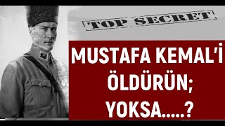 MUSTAFA KEMALİ ÖLDÜRÜN YOKSA [upl. by Dudley985]