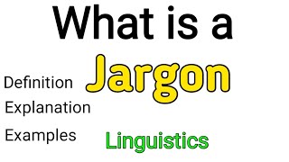 Jargon  What is jargon  Jargon examples  Jargon definition  linguistics [upl. by Ennyleuqcaj162]