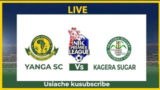 LIVE YANGA VS KAGERA SUGAR [upl. by Nollahs]