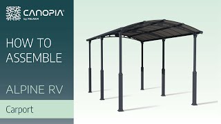 How To Assembly Alpine RV™ Carport Kit  Canopia by Palram FULL GUIDE [upl. by Annayt891]