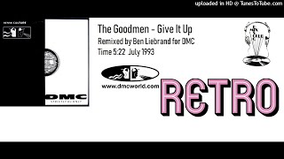 The Goodmen  Give It Up DMC Remix by Ben Liebrand July 1993 [upl. by Amocat594]