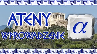 Ateny  Grecja  WPROWADZENIE  Odcinek ALFA Krajobraz Grecji Mit o Tezeuszu [upl. by Lowrance]