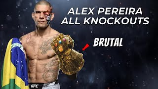 Alex Pereira  All Knockouts of the Brutal Monster [upl. by Wake]