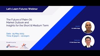 Bursa Webinar Palm Oil Market Price Outlook in the Short amp Medium Term [upl. by Torres766]