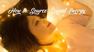 Sexual Energy  How to Source and Harness it  Somatica Institute [upl. by Hennessy565]