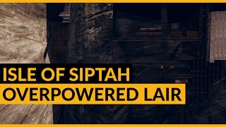 Conan Exiles  Overpowered Lair  Isle of Siptah [upl. by Bradley]