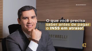 O QUE VOCÊ PRECISA SABER ANTES DE PAGAR O INSS EM ATRASO [upl. by Naerb]