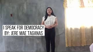 ORATORICAL SPEECH  I SPEAK FOR DEMOCRACY By Jere Mae Taganas  GE2  3RD amp 4TH EXAM [upl. by Eiresed]