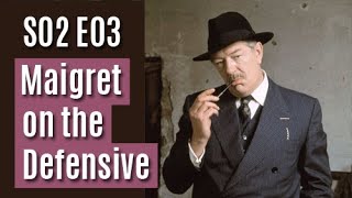 Maigret S02E03  Maigret on the Defensive  full episode [upl. by Shepard]