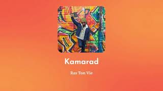 Ras Ton Vie  Kamarad [upl. by Innig1]