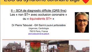 8c Infarctus par occlusion coronaire  les équivalents ST Dr Taboulet [upl. by Eliath]