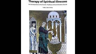 THERAPY OF SPIRITUAL ILLNESS An Introduction to the Ascetic Tradition of the Orthodox Church by [upl. by Atekram288]