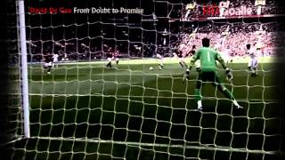 David De Gea From Doubt to Promise HD [upl. by Schonfeld]