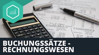 Buchungssätze  Beispielaufgaben zum Rechnungswesen [upl. by Lledniw]