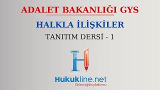 Adalet Bakanlığı GYS Halkla İlişkiler Tanıtım Dersi  1 [upl. by Assina]