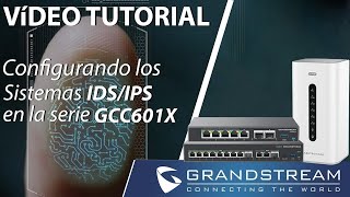 Video Tutorial GCC601X Sistema de detección y Prevención de intrusiones [upl. by Stratton]