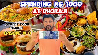 1000 RUPEES STREET FOOD CHALLENGE in DHORAJI foodstreet [upl. by Alecia]