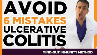 Avoid 6 Mistakes Ulcerative Colitis IBD SIBO IMO Candida Leaky Gut Zonulin Histamine Food [upl. by Einyaj]