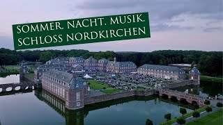 SOMMER NACHT MUSIK Schloss Nordkirchen [upl. by Nibor223]