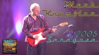 50 fps Mark Knopfler 2005 LIVE in Zaragoza RARE CONCERT [upl. by Kcerb]