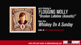 Flogging Molly  Drunken Lullabies Acoustic [upl. by Cornell121]