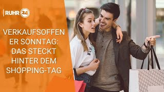 Verkaufsoffener Sonntag Das steckt hinter dem ShoppingTag [upl. by Stinson]