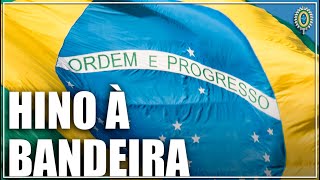 Hino à Bandeira Nacional [upl. by Lowndes693]