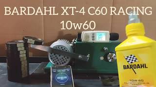 BARDAHL XT4 C60 RACING 10W60 EXTREME FRICTION TEST [upl. by Grous]