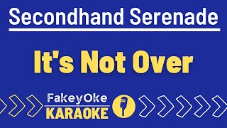 Secondhand Serenade  Its Not Over Karaoke [upl. by Rhee]