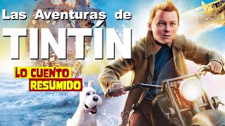 LAS AVENTURAS DE TINTÍN EL SECRETO DEL UNICORNIO  RESUMEN COMPLETO EN 16 MINUTOS [upl. by Alleuqcaj]