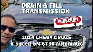 20122014 CHEVY CRUZE LS 6T30 Transmission Drain amp Mini Flush Tips [upl. by Quiteria]