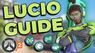 How To Play Lucio  Tips amp Tricks  Overwatch 2 Guide [upl. by Ahsetal459]