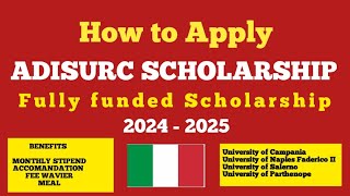 How to Apply ADISURC Regional Scholarship In Italy 2024Complete Application processBSmaster phD [upl. by Lyris]