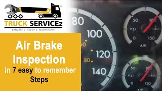 Air Brake Inspection in 7 easy to remember steps  Truckservicez [upl. by Reaht972]