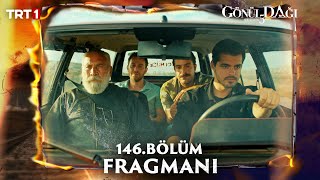 Gönül Dağı 146 Bölüm Fragmanı trt1 [upl. by Kelcey]