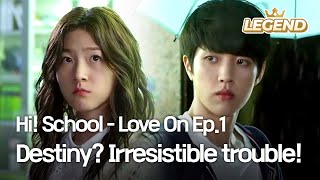 ENG Hi School  Love On Ep1  Destiny Irresistible trouble [upl. by Ahsilad310]