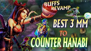 3 Best MM To Counter Hanabi After Revamp  Angry Wanwan  MLBB [upl. by Anyela65]