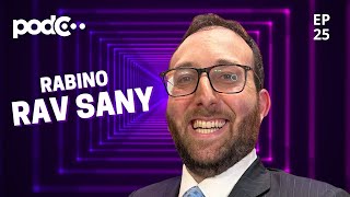 RABINO RAV SANY  PODC EP25 PODCAST CORTES CELSOPORTIOLLI [upl. by Rengia]