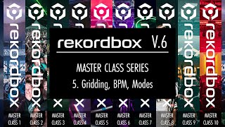 Rekordbox 6  Part 5 Gridding  BPM  Modes  Complete beginners tutorial Masterclass [upl. by Milzie315]