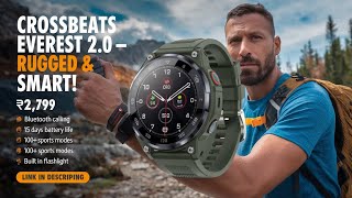 CrossBeats Everest 20 Smart Watch for Men views [upl. by Gylys985]