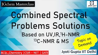 Combined spectral problems solutions based on UV IR 1HNMR13CNMR amp MS Organic Spectroscopy [upl. by Inalaek]