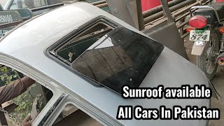 Sunroof Available Cheapest Price In Pakistan [upl. by Fallon]