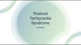 Postural Orthostatic Tachycardia Syndrome POTS [upl. by Herbie]